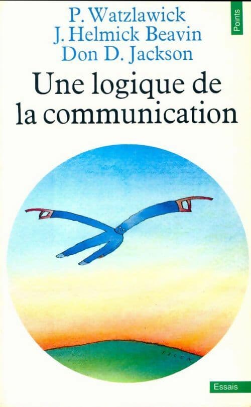 Une logique de la communication - Don D. Jackson