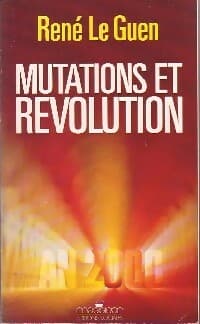 Mutations et révolution - René Le Guen
