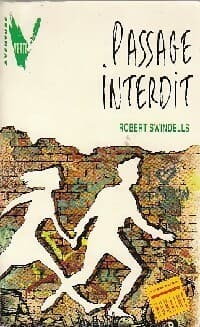 Passage interdit - Robert Swindells