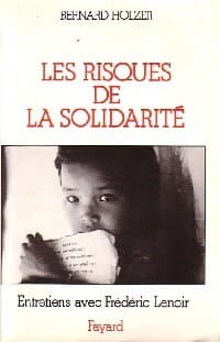 Les risques de la solidarité - Bernard Holzer
