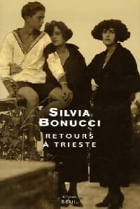 Retours à Trieste - Silvia Bonucci