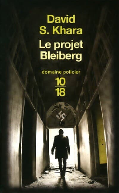 Le projet Bleiberg - David S. Khara