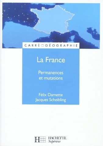 La France. Permanences et mutations - Jacques Scheibling