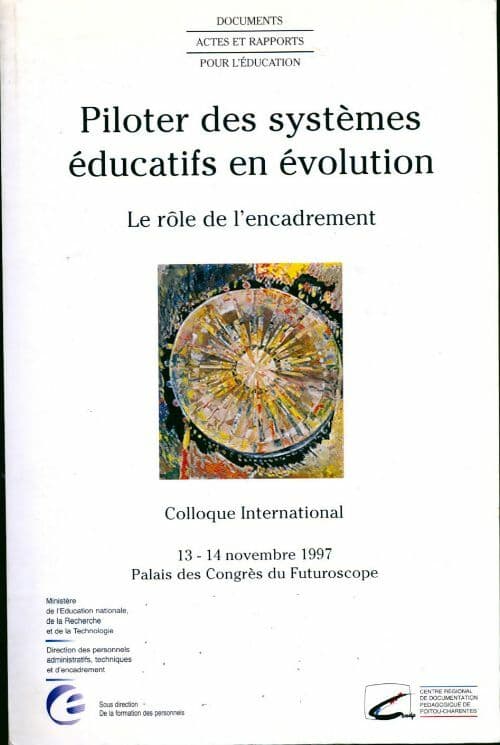 Piloter des systèmes éducatifs en évolution - Collectif