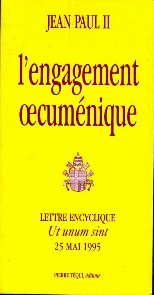 L'engagement oecumenique - Jean-Paul II