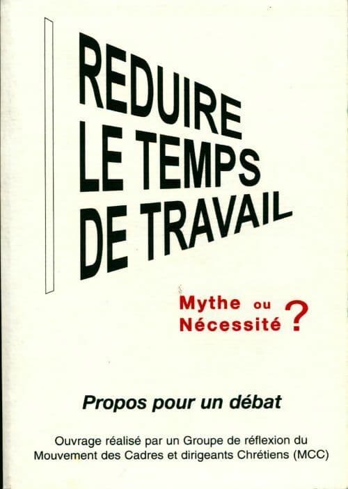 Réduire le temps de travail - Collectif