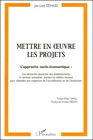 Mettre en oeuvre les projets - Jean-Louis Deshaies