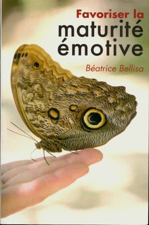 Favoriser la maturité émotive - Béatrice Bellisa