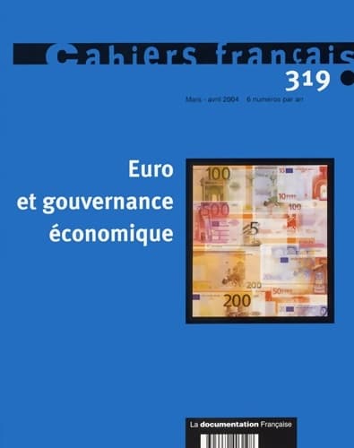 Cahiers français n°319 : Euro et gouvernance économique - Collectif