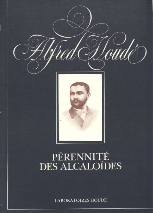 Pérennité des alcaloïdes - Alfred Houdé