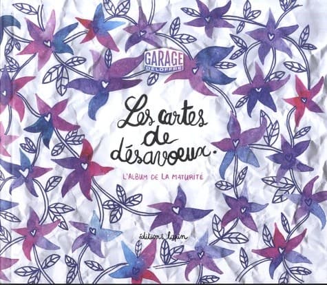 Les cartes de désavoeux - L'album de la maturité